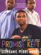 [Perry Skky Jr. 05] • Promise Kept (Perry Skky Jr.)